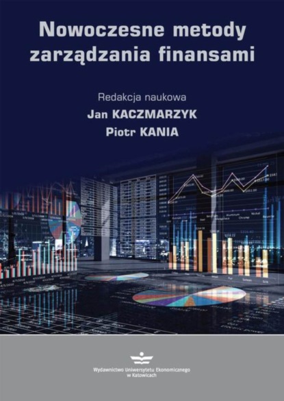 Группа авторов - Nowoczesne metody zarządzania finansami