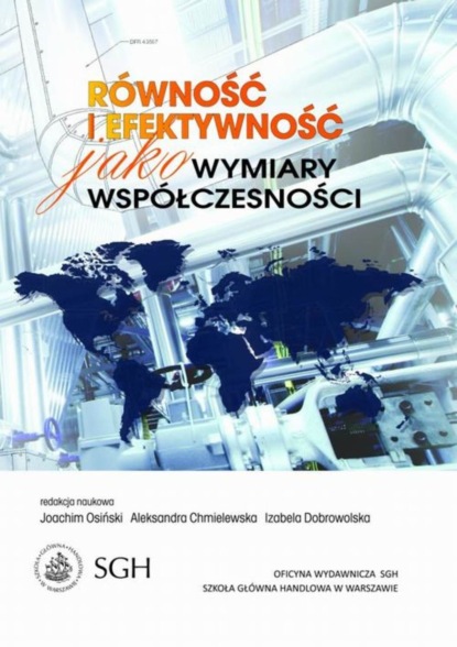 Группа авторов - Równość i efektywność jako wymiary współczesności