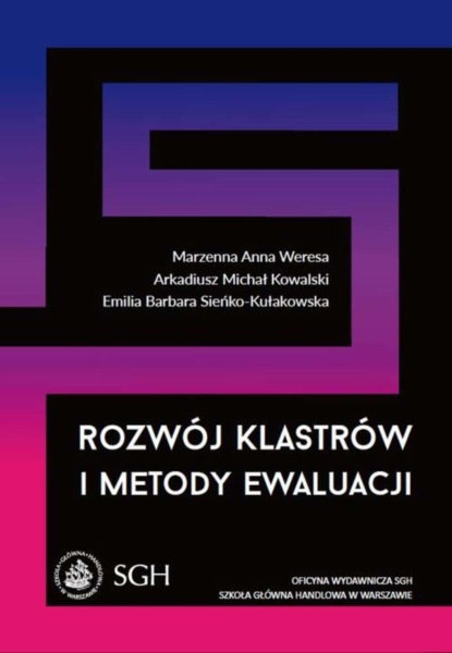 Arkadiusz M. Kowalski - Rozwój klastrów i metody ewaluacji