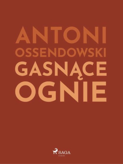 

Gasnące ognie