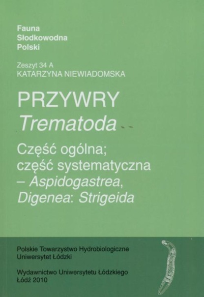 Katarzyna Niewiadomska - Przywry Trematoda