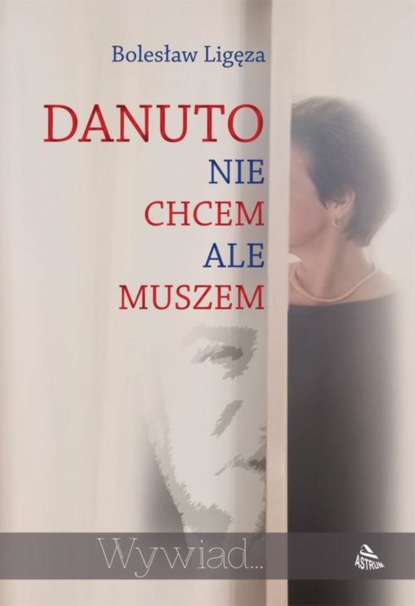 

Danuto nie chcem ale muszem