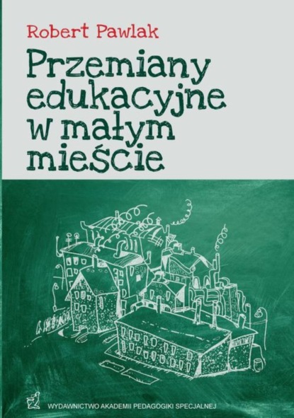 

Przemiany edukacyjne w małym mieście