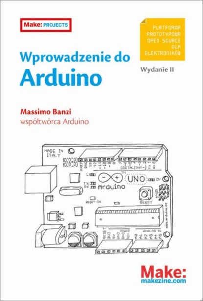 Banzi Massimo - Wprowadzenie do Arduino