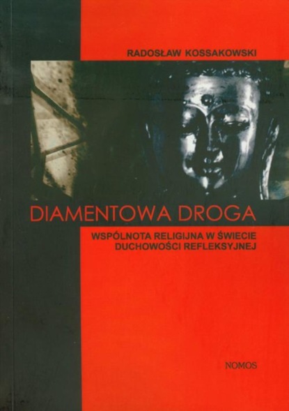 Radosław Kossakowski - Diamentowa droga