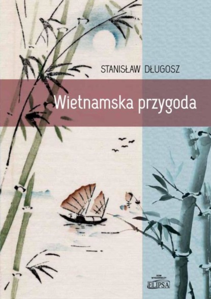 

Wietnamska przygoda