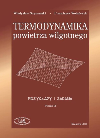 Władysław Szymański - Termodynamika powietrza wilgotnego. Przykłady i zadania