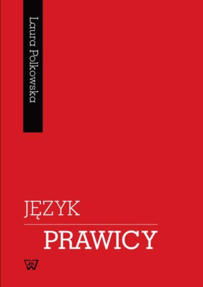 Laura Polkowska - Język prawicy