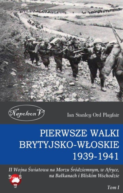

Pierwsze walki brytyjsko-włoskie 1939-1941