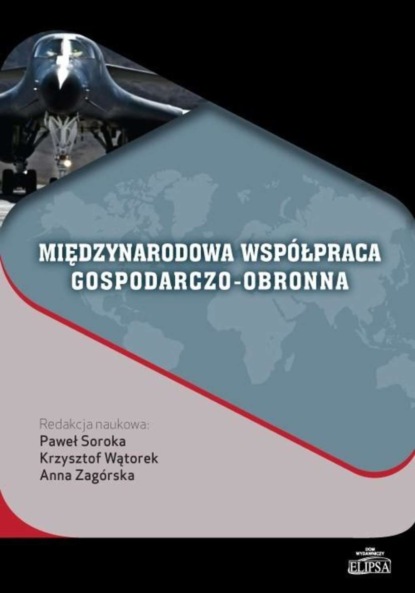 Группа авторов - Międzynarodowa współpraca gospodarczo-obronna