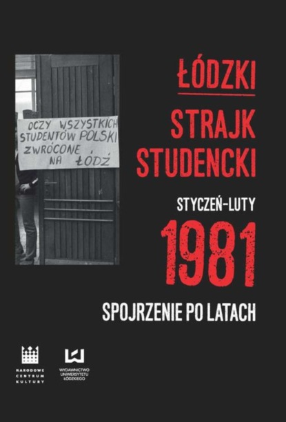 Группа авторов - Łódzki strajk studencki – styczeń–luty 1981