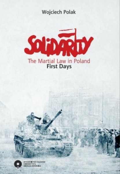

Solidarity. The Martial Law in Poland. First days