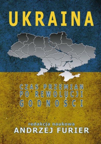 Andrzej Szeptycki - Ukraina Czas przemian po rewolucji godności