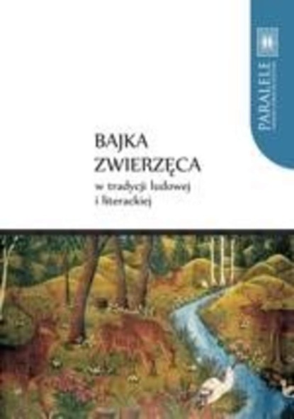 

Bajka zwierzęca w tradycji ludowej i literackiej