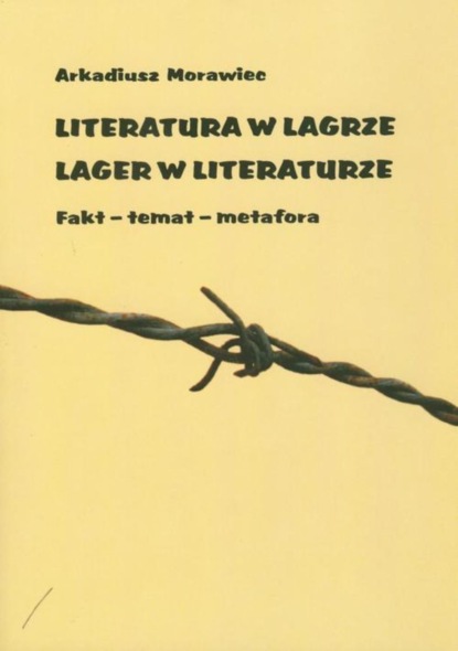 

Literatura w lagrze. Lager w literaturze