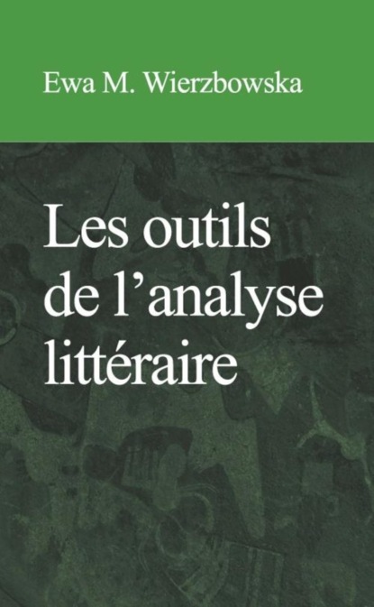 

Les outils de l'analyse littérraire