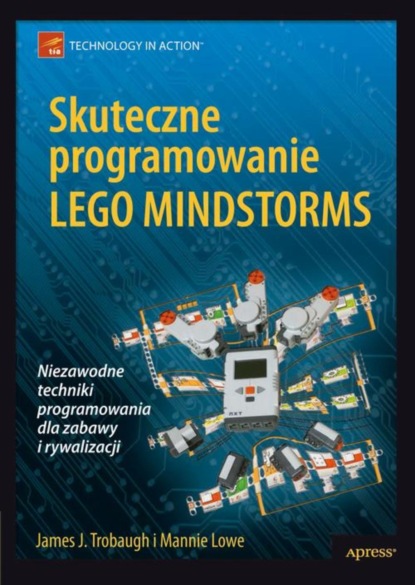 James J. Trobaugh - Skuteczne programowanie Lego Mindstorms