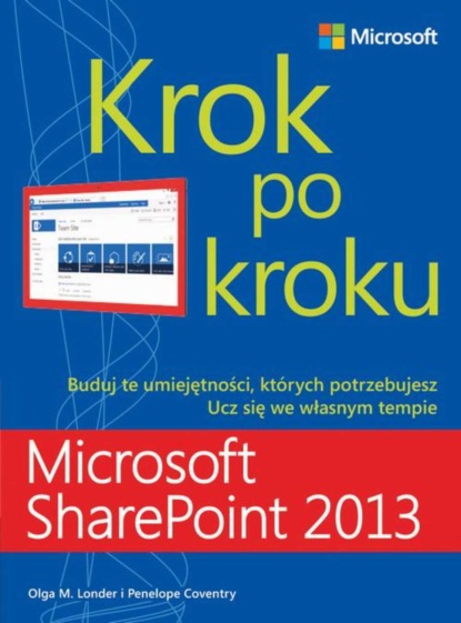 Londer Olga - Microsoft SharePoint 2013 Krok po kroku