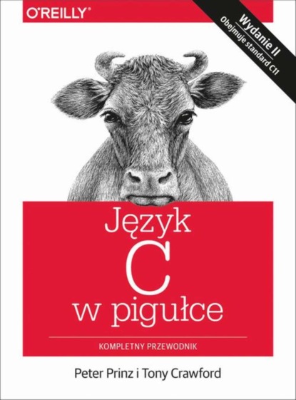 Peter Prinz - Język C w pigułce