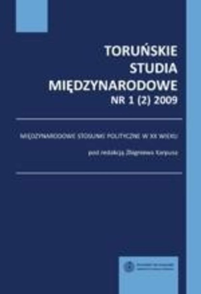 

Toruńskie Studia Międzynarodowe, nr 1 (2) 2009