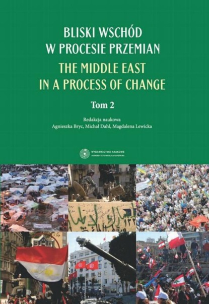 

Bliski Wschód w procesie przemian. The Middle East in a process of change. 2