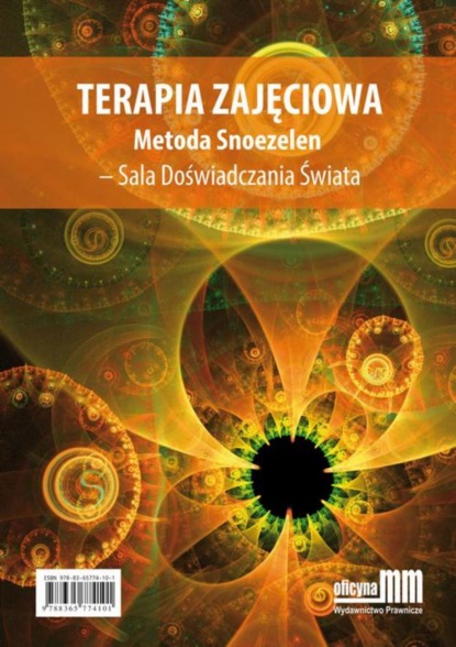 

Terapia zajęciowa. Metoda Snoezelen – Sala Doświadczania Świata