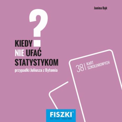 

Kiedy nie ufać statystykom