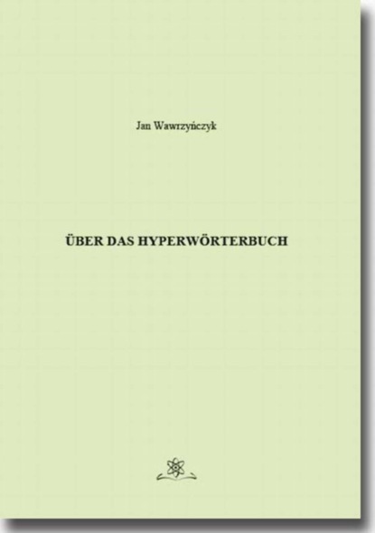 Jan Wawrzyńczyk - Über das Hyperwörterbuch