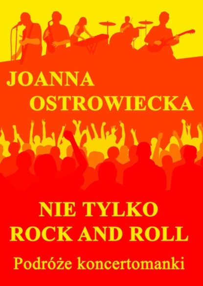 

Nie tylko rock and roll