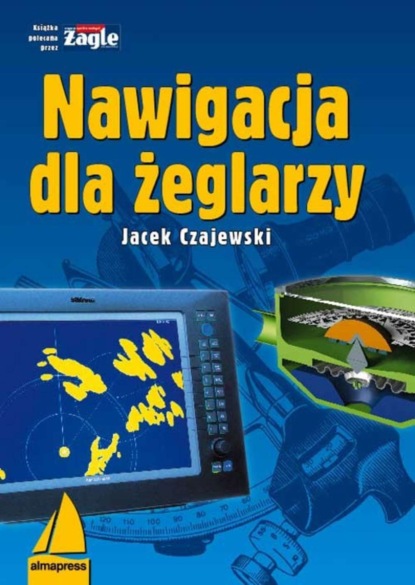 Jacek Czajewski - Nawigacja dla żeglarzy