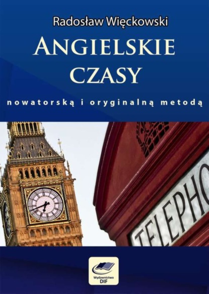 

Angielskie czasy nowatorską i oryginalną metodą