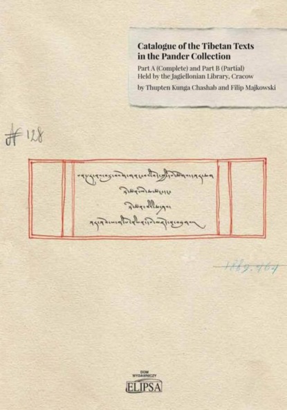 Thupten Kunga Chashab - Catalogue of the Tibetan Texts in the Pander Collection: Part A (complete) and Part B (Partial)