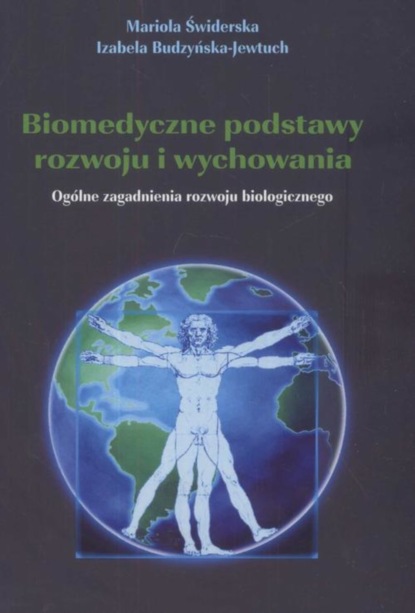 Mariola Świderska - Biomedyczne podstawy rozwoju i wychowania