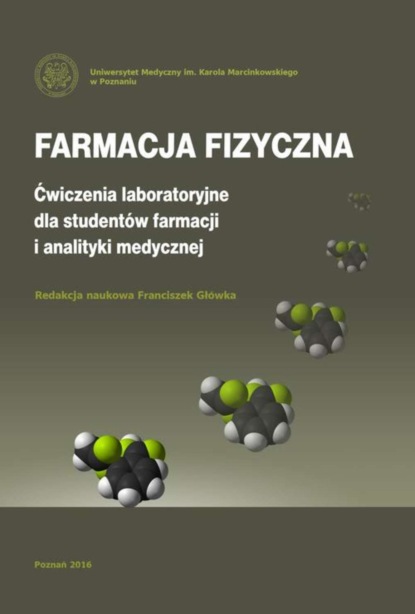 

Farmacja fizyczna. Ćwiczenia laboratoryjne dla studentów farmacji i analityki medycznej