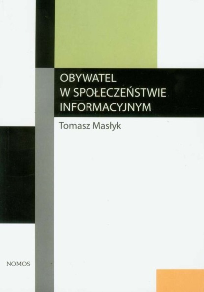 Tomasz Masłyk - Obywatel w społeczeństwie informacyjnym