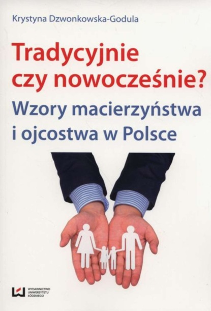 Krystyna Dzwonkowska-Godula - Tradycyjnie czy nowocześnie?