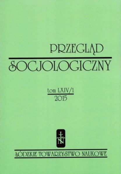 

Przegląd Socjologiczny t. 64 z. 1/2015
