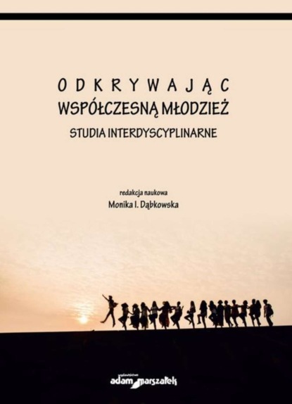 Группа авторов - Odkrywając współczesną młodzież