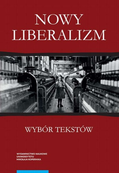 Группа авторов - Nowy liberalizm. Wybór tekstów