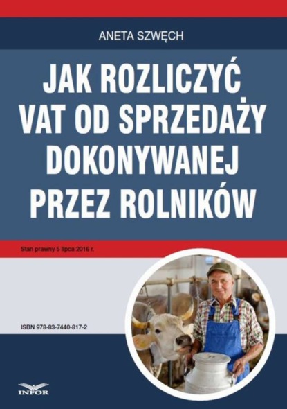 Aneta Szwęch - Jak rozliczyć VAT od sprzedaży dokonywanej przez rolników