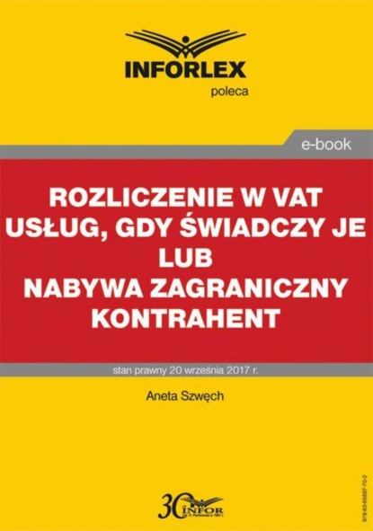 Aneta Szwęch - Rozliczenie w VAT usług, gdy świadczy je lub nabywa zagraniczny kontrahent