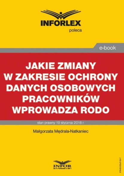 Małgorzata Mędrala-Natkaniec - Jakie zmiany w zakresie ochrony danych osobowych pracowników wprowadza RODO