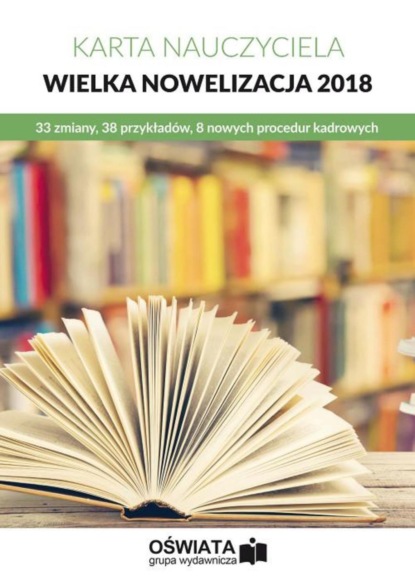

Karta Nauczyciela – wielka nowelizacja 2018