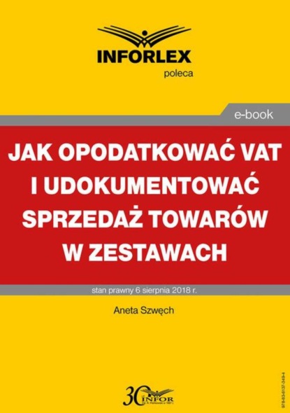 Aneta Szwęch - Jak opodatkować VAT i udokumentować sprzedaż towarów w zestawach