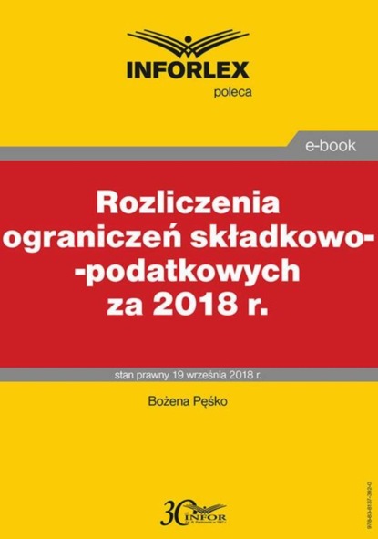 Bożena Pęśko - Rozliczenia ograniczeń składkowo-podatkowych za 2018 r.