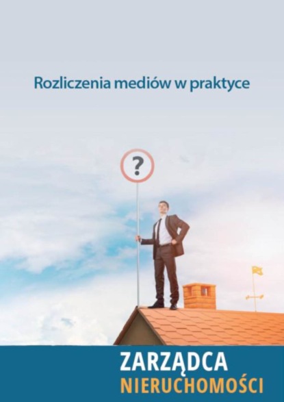 praca zbiorowa - Rozliczenia mediów w praktyce