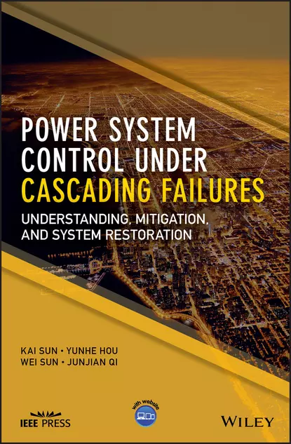 Обложка книги Power System Control Under Cascading Failures, Wei  Sun