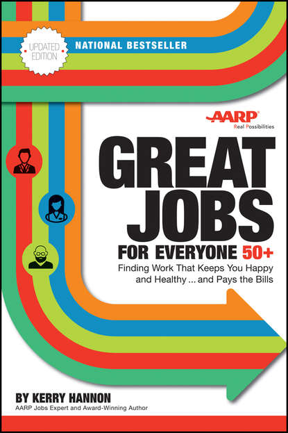 Great Jobs for Everyone 50 +, Updated Edition (Группа авторов). 