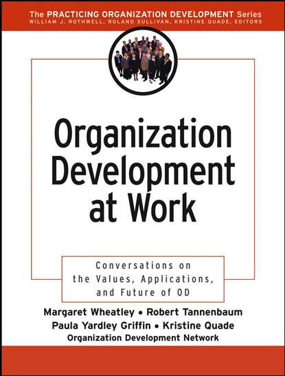 Organization Development at Work (Robert  Tannenbaum). 