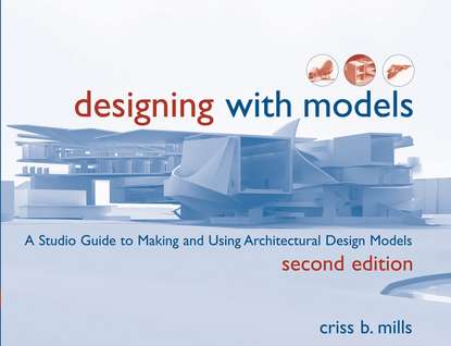 Группа авторов - Designing with Models